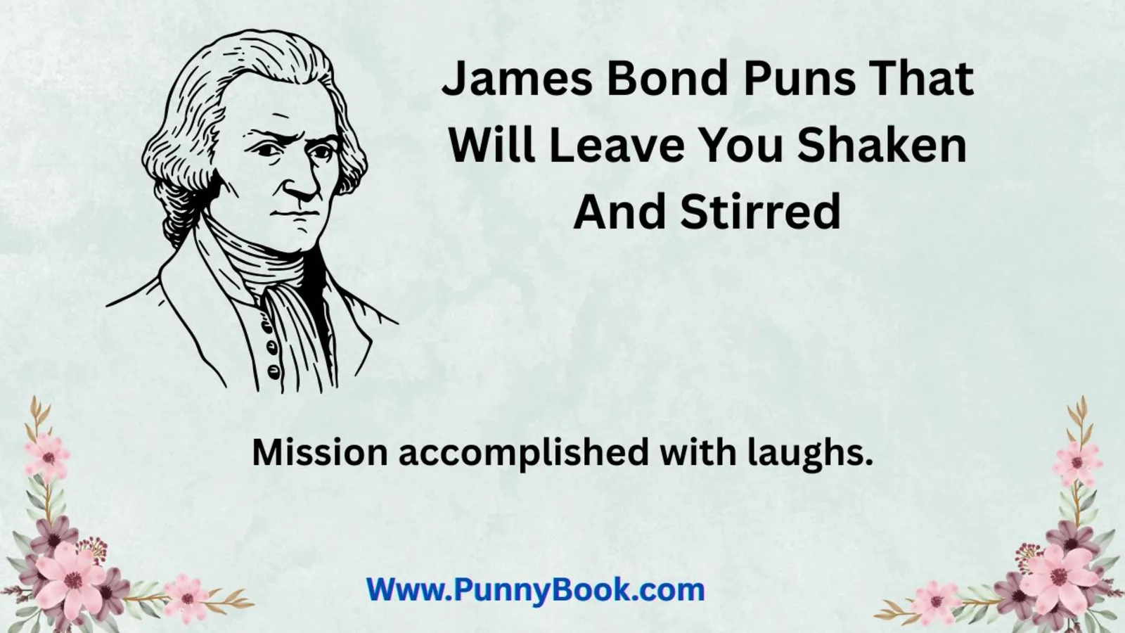 James Bond Puns That Will Leave You Shaken And Stirred