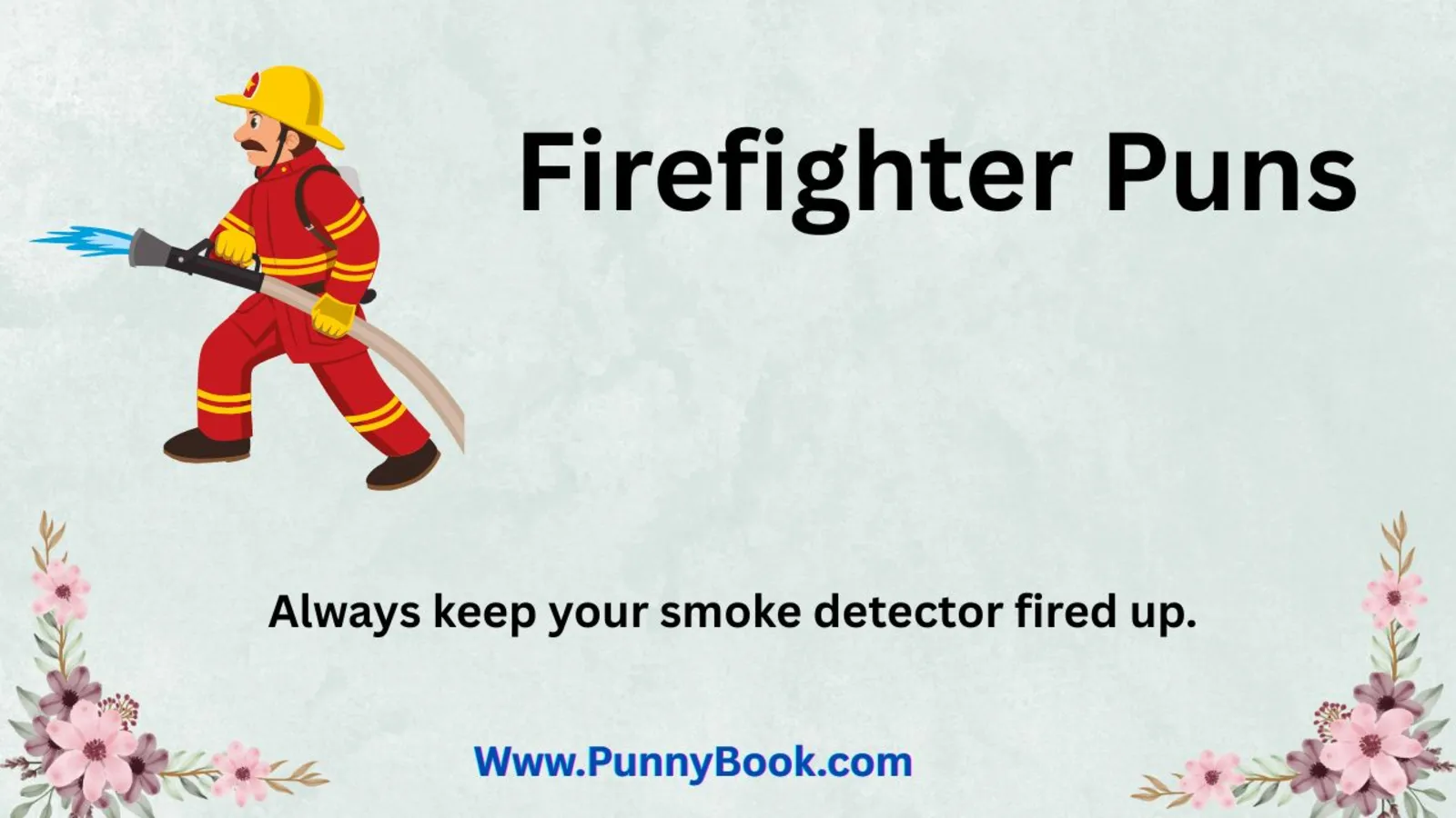Firefighter Puns