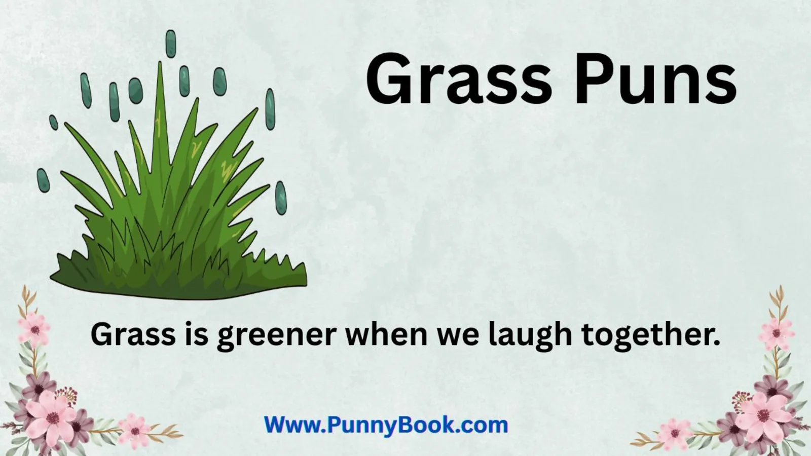 Grass Puns