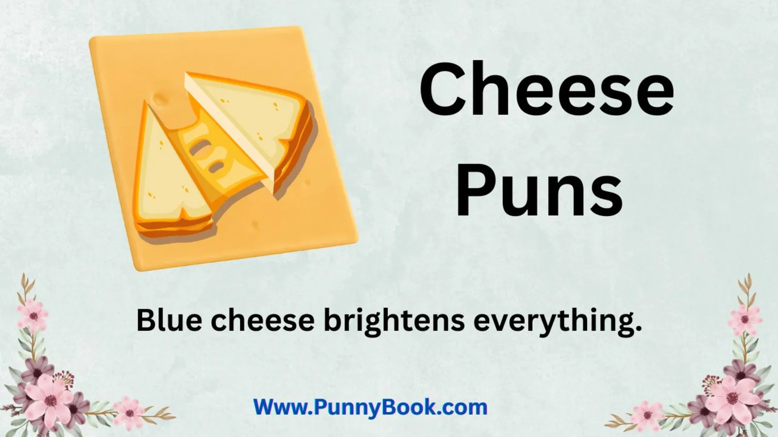 Cheese Puns