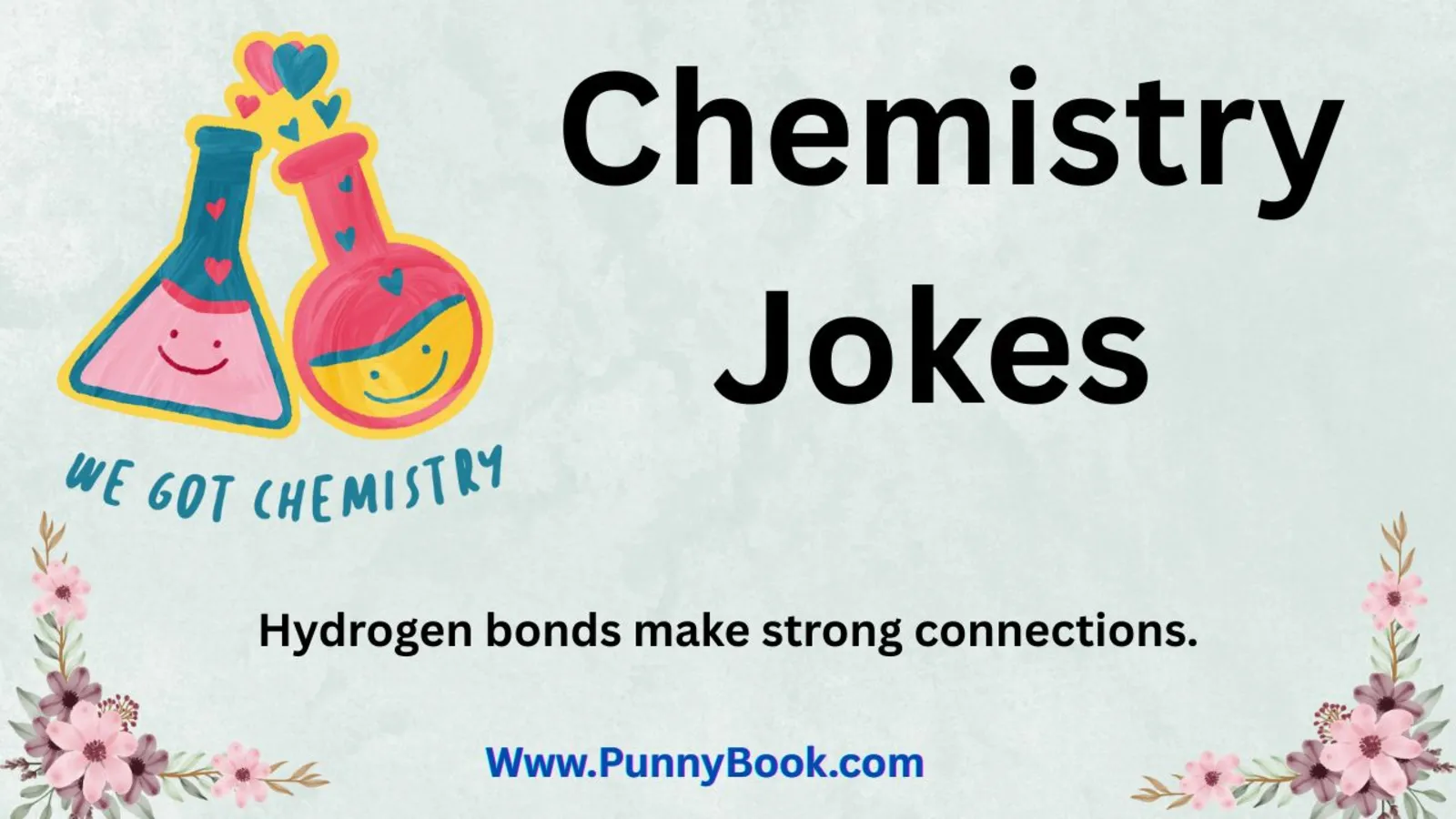 Hydrogen bonds make strong connections.