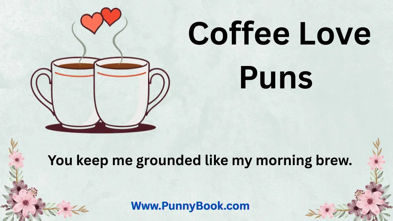 Coffee Love Puns