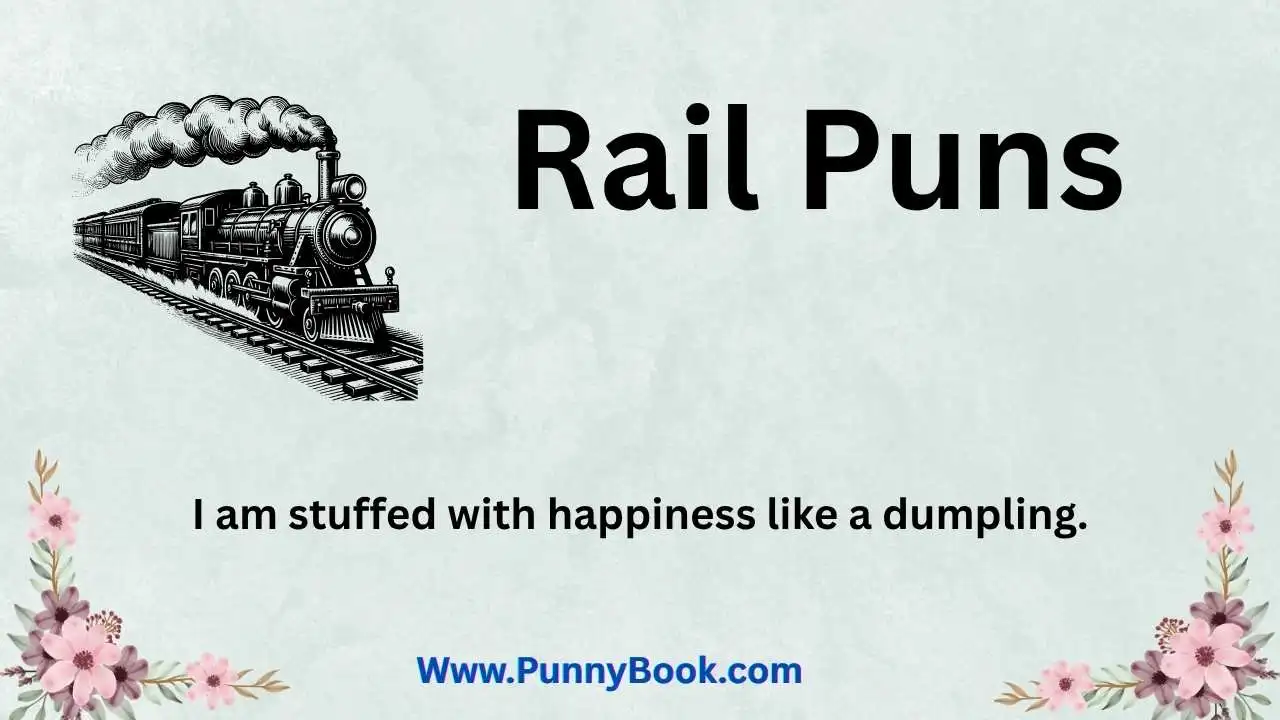 Rail Puns That Will Keep You On The Right Track