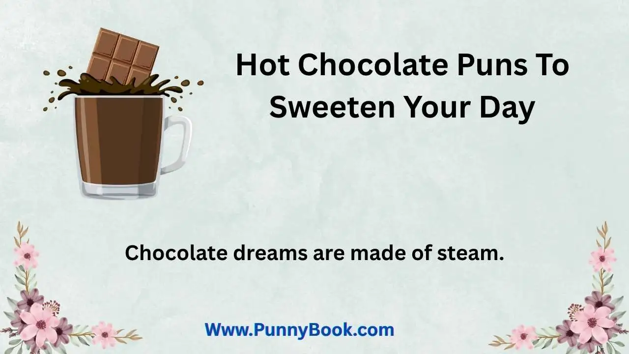 Hot Chocolate Puns To Sweeten Your Day