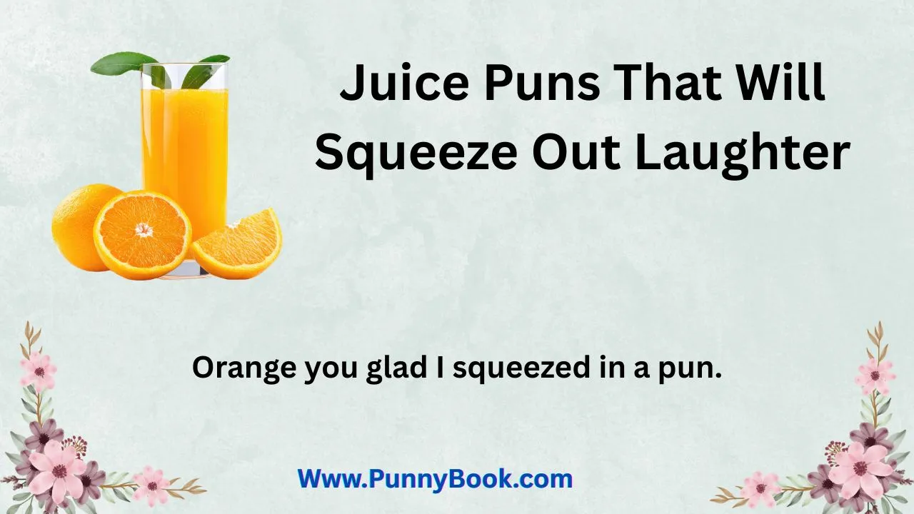 Juice Puns That Will Squeeze Out Laughter
