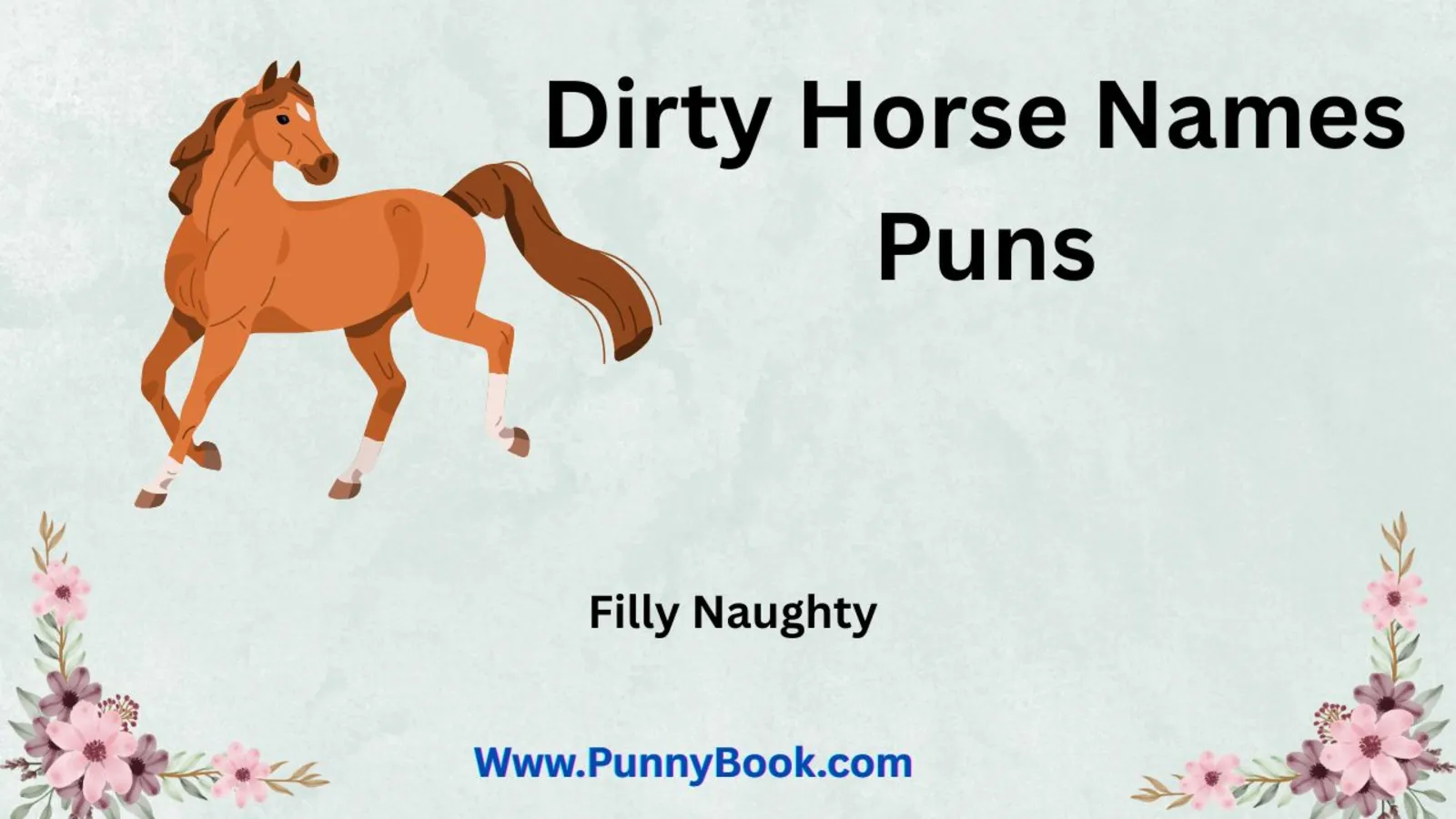 Dirty Horse Names Puns