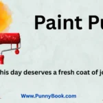 Paint Puns That Add Color To Your Day