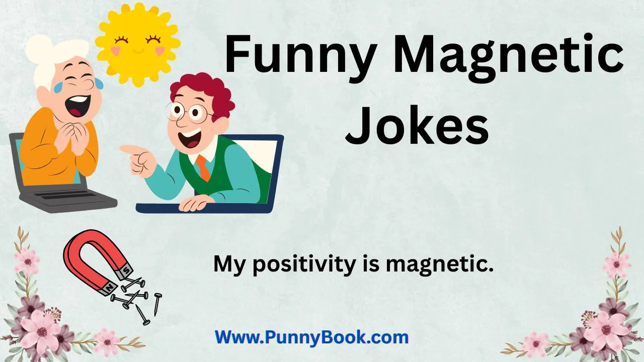 Funny magnetic jokes to brighten your day