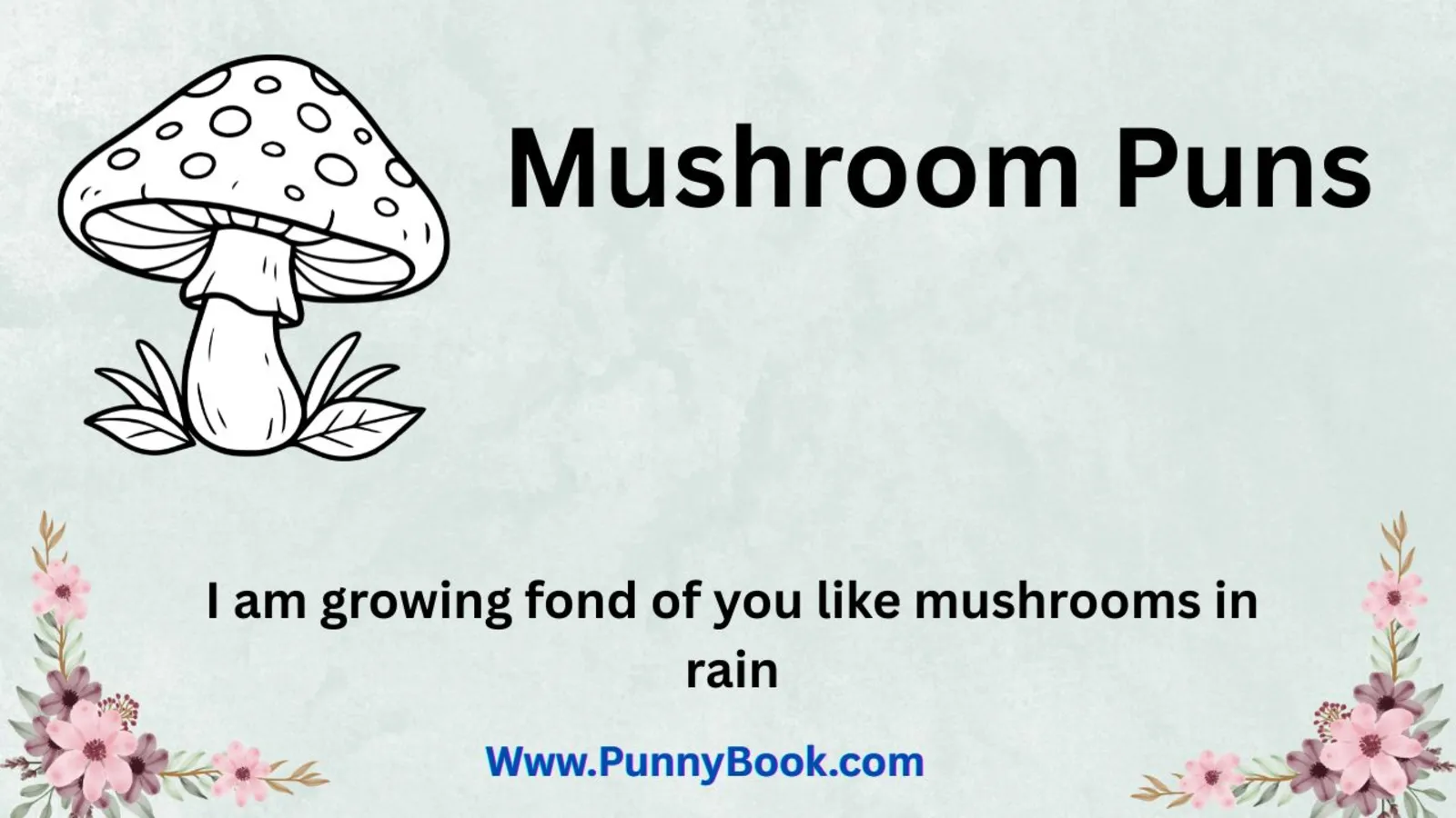 Mushroom Puns