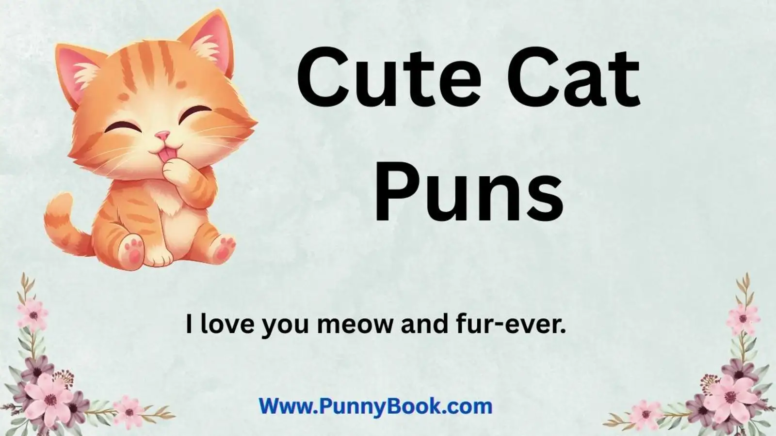 Cute Cat Puns That Will Make You Purr With Laughter
