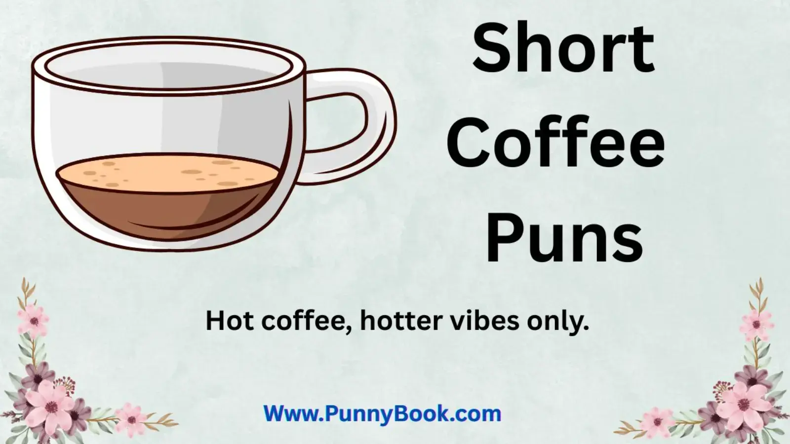 Short Coffee Puns