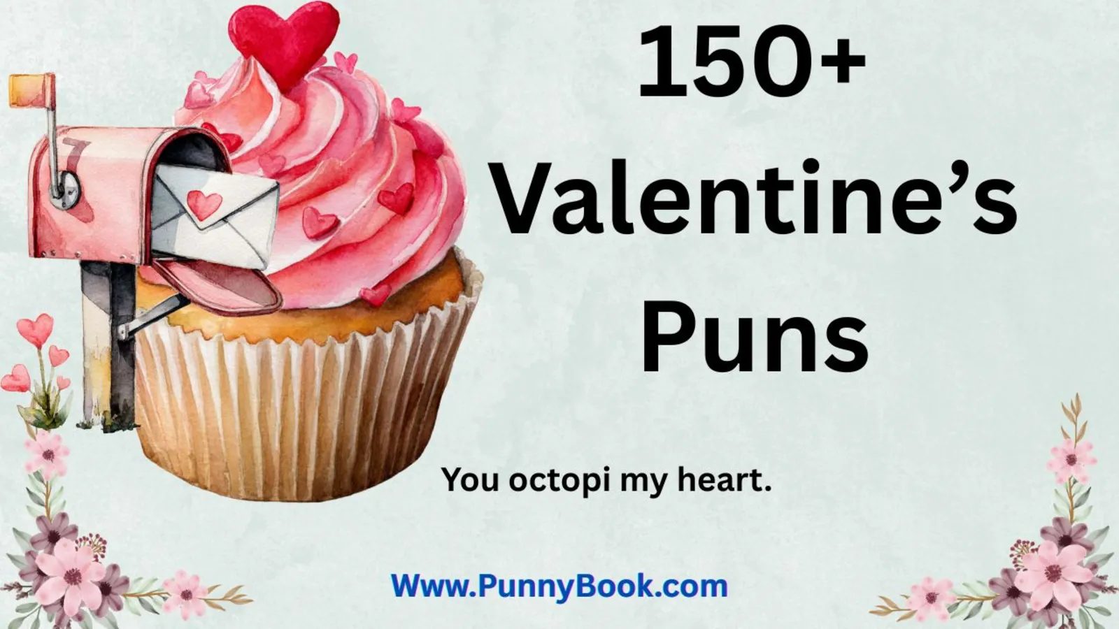 150+ Valentine’s Puns