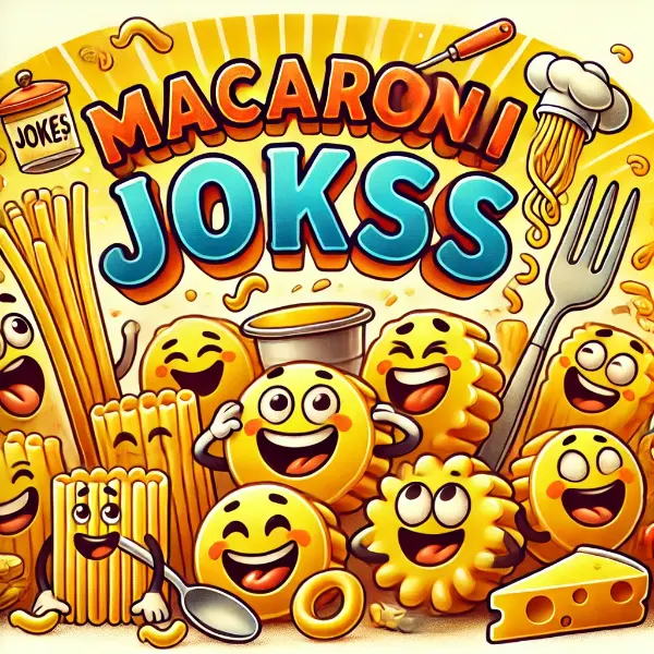 Macaroni Jokes