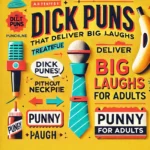 Dick Puns That Deliver Big Laughs For Adults