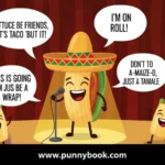 Tamale Puns