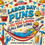 Labor Day Puns