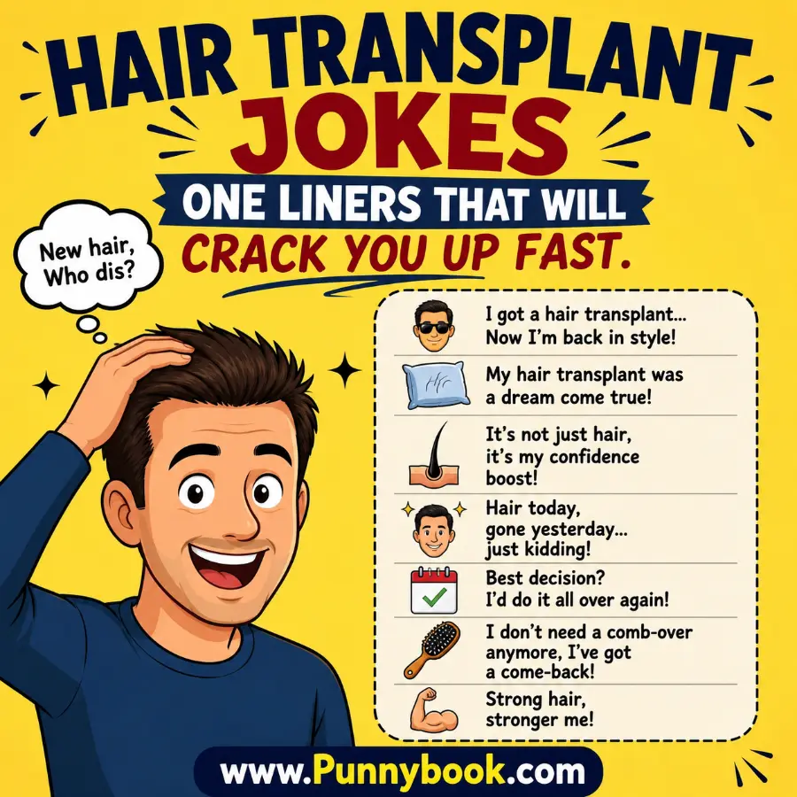 Hair Transplant Jokes One Liners That Will Crack You Up Fast.