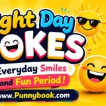 Light Day Jokes